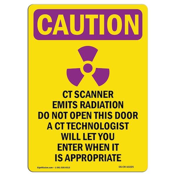 OSHA RADIATION Sign, CT Scanner Emits Radiation W/ Symbol, 24in X 18in Decal, 24" H, 18" W, Portrait